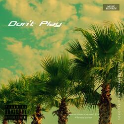 Don't Play