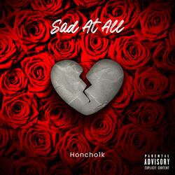 Sad At All