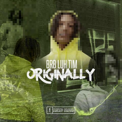 Originally