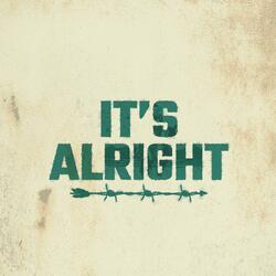 It's Alright