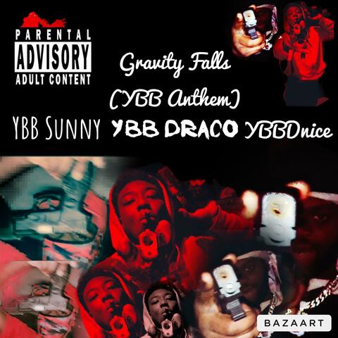 Gravity Falls (YBBxDRD Anthem) (feat. YBB Dnice & YBB Sunny)
