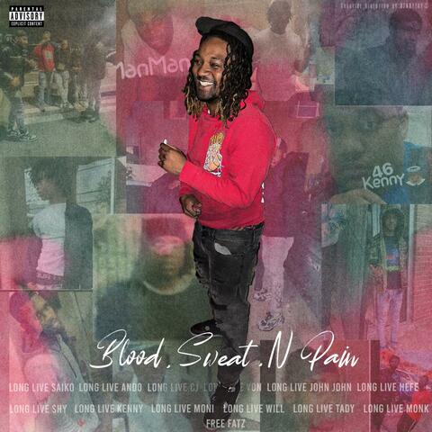 Blood,Sweat, N pain