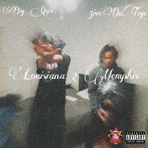 Louisiana 2 Memphis (feat. 5iveOnTop)