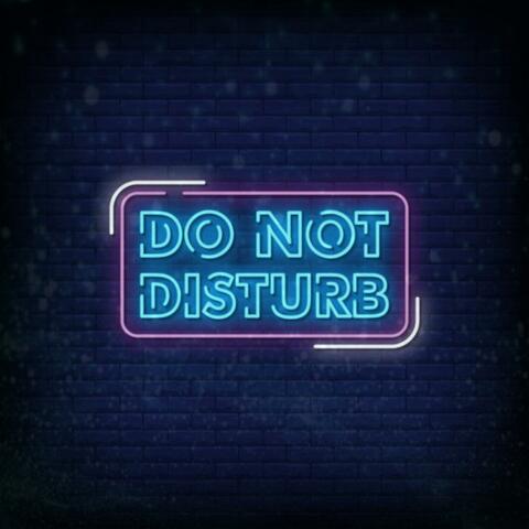 Do not disturb (feat. Kng Ego)
