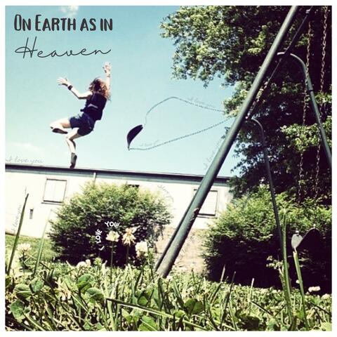 On Earth as in Heaven