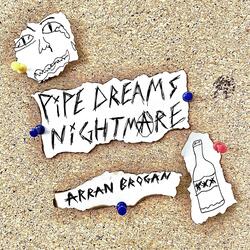 pipe dreams nightmare