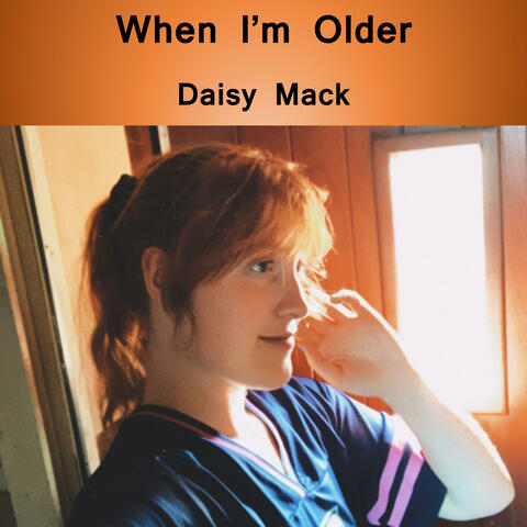 When I'm Older