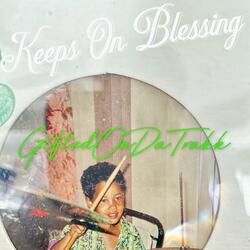 Keeps On Blessing