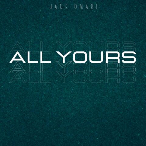 All Yours