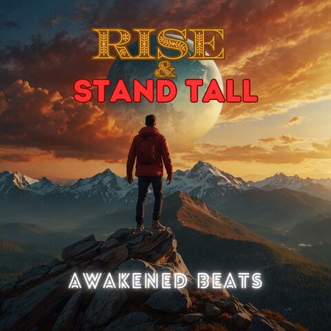 Rise & Stand Tall