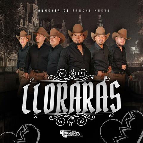 lloraras