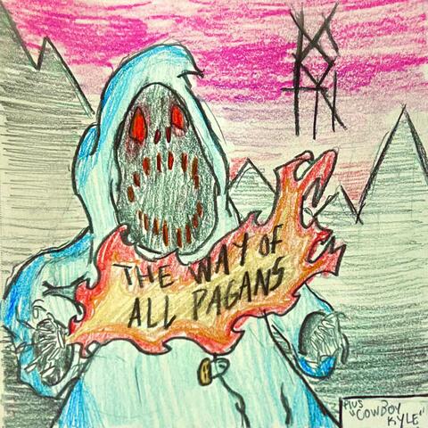 The Way of All Pagans
