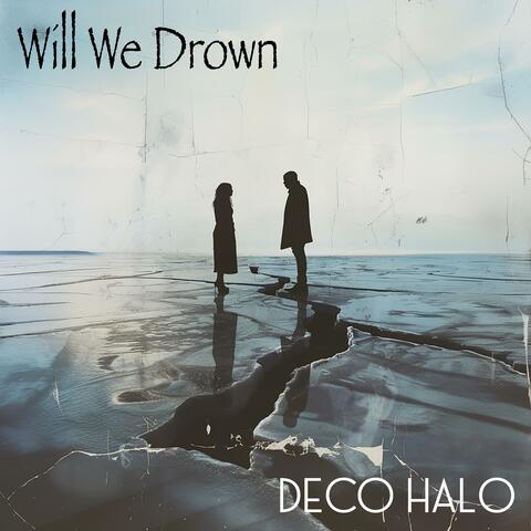 Will We Drown