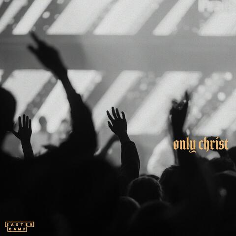 Only Christ
