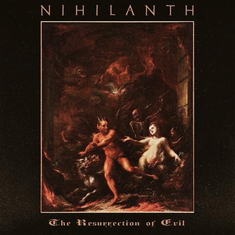 The Resurrection of Evil