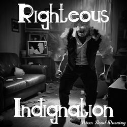 Righteous Indignation