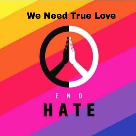 We Need True Love (feat. Oscar Watson)
