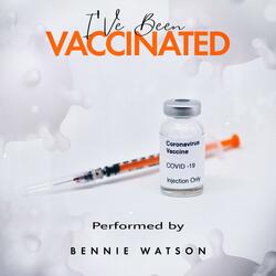 I've Been Vaccinated