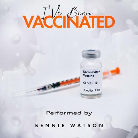 I've Been Vaccinated
