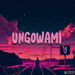 Ungowami (feat. Chylers Boy)