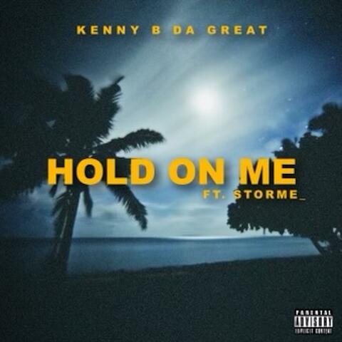 Hold On Me (feat. STORME_)