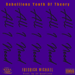 All I Need (feat. Fredrick Michael)