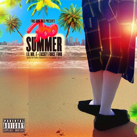 Foo Summer (feat. Lil Mr. E & Zackey Force Funk)