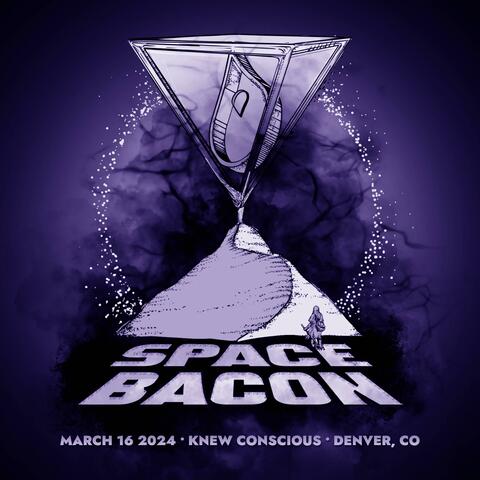 Live Bacon: 3/16/24 (Knew Conscious Denver, CO)