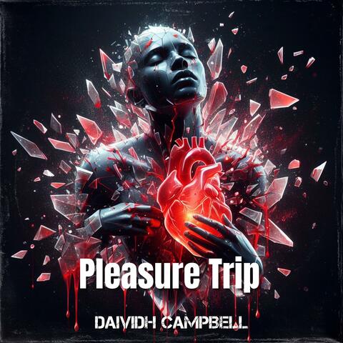Pleasure Trip (feat. Daividh Campbell)