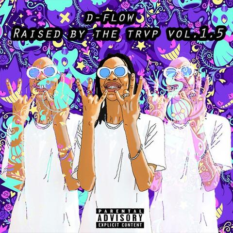 Raised By The Trvp Vol.1.5