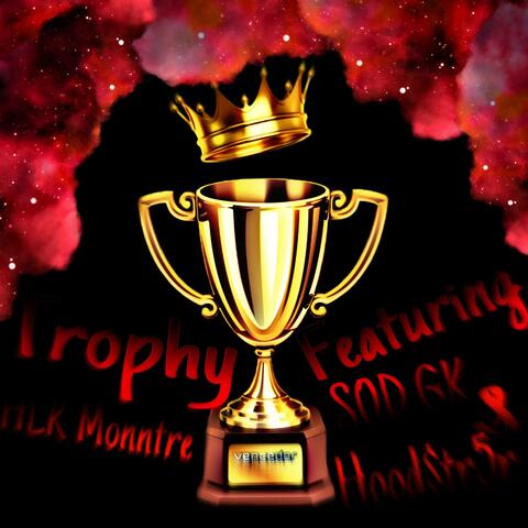 Trophy (feat. Hoodst5r & SOD GK)