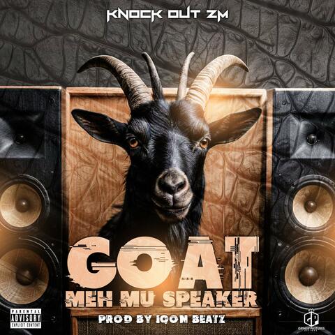 Goat meh Mu speaker