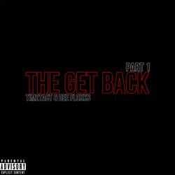 The Get Back (feat. Dee Floxks) (Part 1)