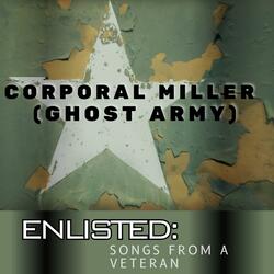 Corporal Miller(Ghost Army) (feat. Dan Hall and Blackford Creek)