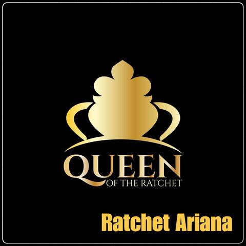 Ratchet Ariana (feat. Ria Mary)