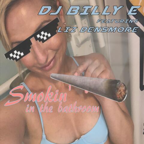 Smokin' in the Bathroom