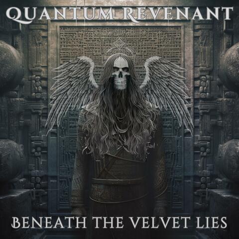 Beneath the velvet lies