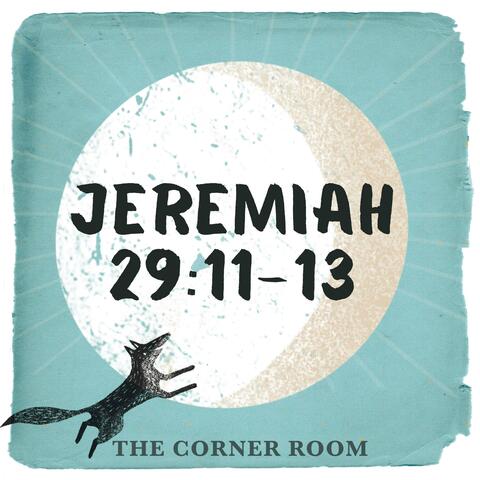 Jeremiah 29:11-13 (English Standard Version)