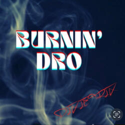 Burnin' Dro