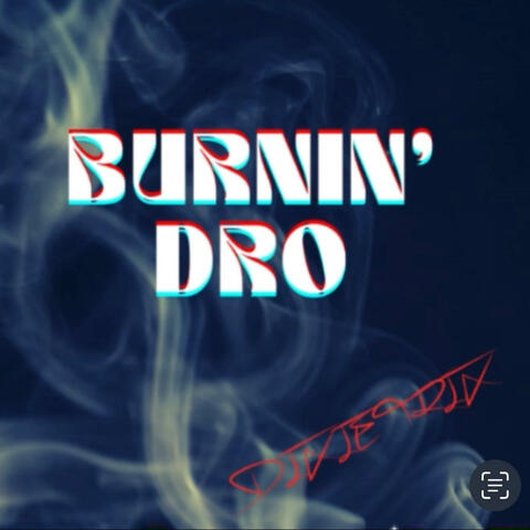 Burnin' Dro