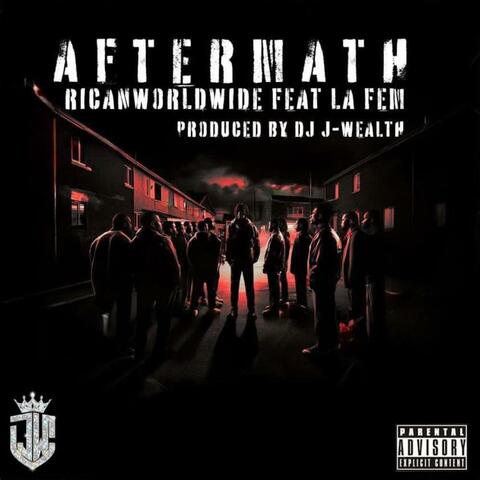 Aftermath (feat. DJ J-Wealth & Lafem' Nikia)