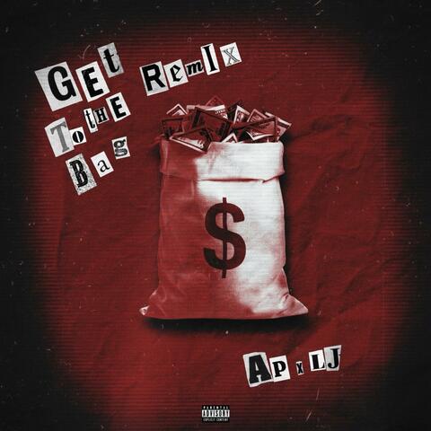 Getin To Dat Bag (feat. CityStarrLj) [Remix]