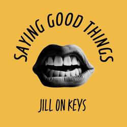 SAYING GOOD THINGS