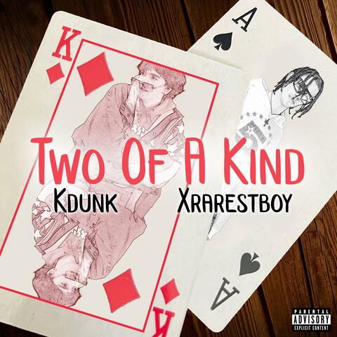 Two Of A Kind (feat. Xrarestboy)