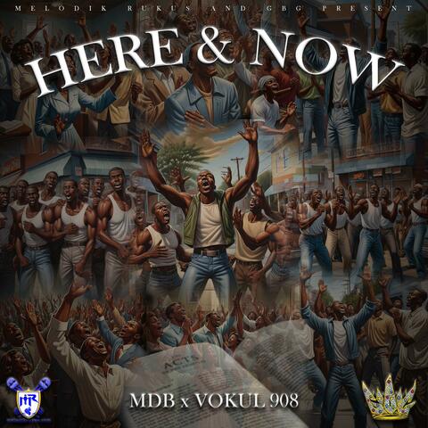 Here & Now (feat. Vokul908)