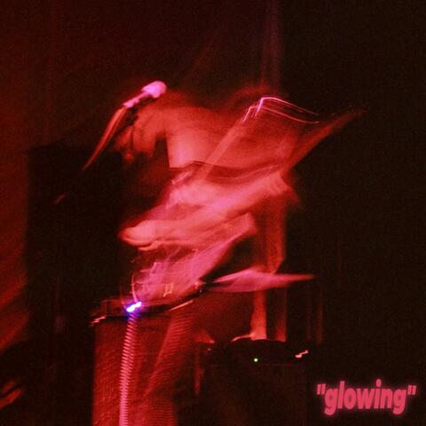 Glowing