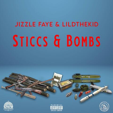 Sticcs & Bombs (feat. LilDTheKid)