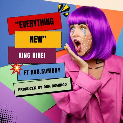 Everything New (feat. Rob.Sumbdy)
