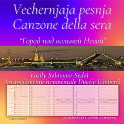 Vechernjaja pesnja (Canzone della sera)