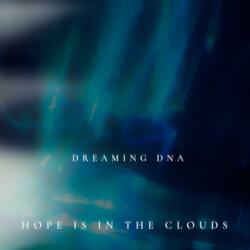 Hope Is In The Clouds